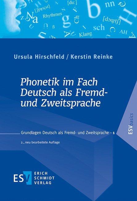 Produktbild Phonetik im Fach Deutsch als Fremd- und Zweitsprache (Deutsch, Kerstin Reinke, Ursula Hirschfeld, 2018)