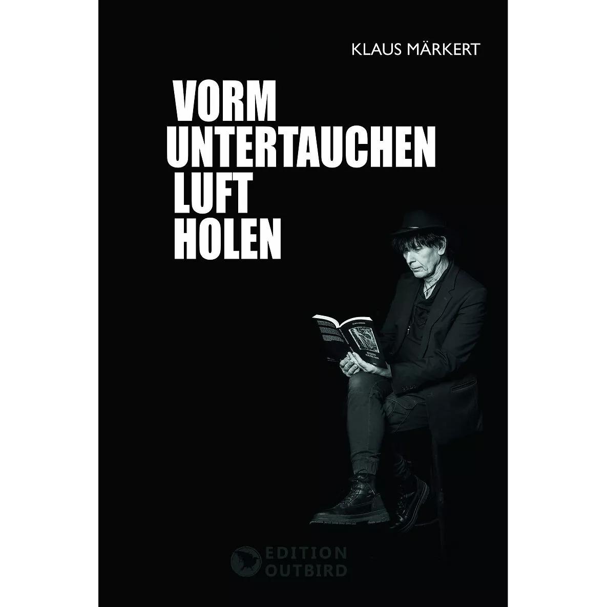 Vorm Untertauchen Luft holen, Belletristik von Klaus Märkert