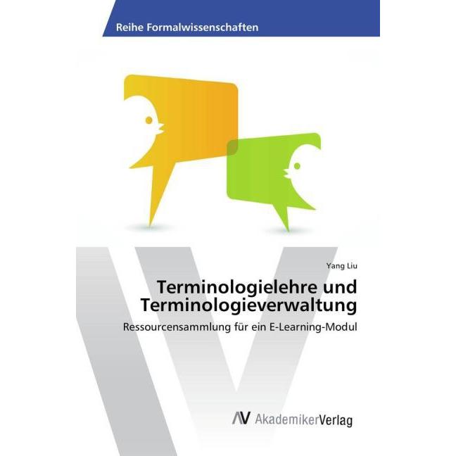Terminologielehre und Terminologieverwaltung, Fachbücher von Yang Liu