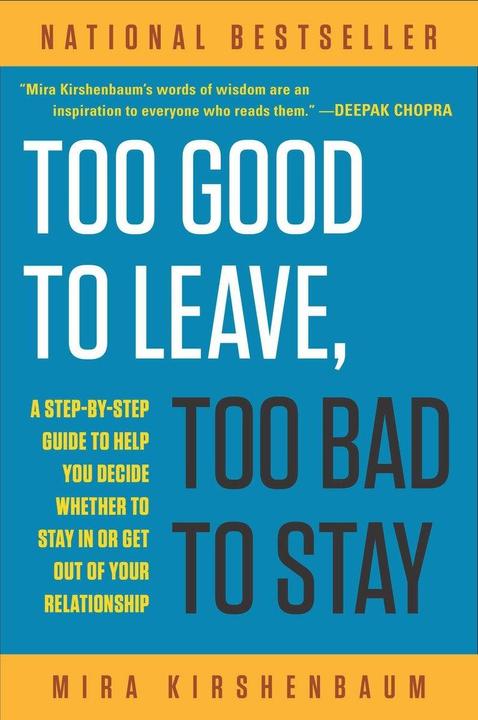 Produktbild Too Good to Leave, Too Bad to Stay (Englisch, Kirshenbaum Mira, 1997)