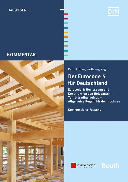 Produktbild Der Eurocode 5 für Deutschland (Deutsch, Karin Lissner, Wolfgang Rug, 2016)