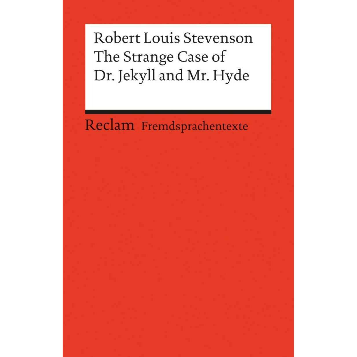The Strange Case of Dr. Jekyll and Mr Hyde, Belletristik von Robert Louis Stevenson