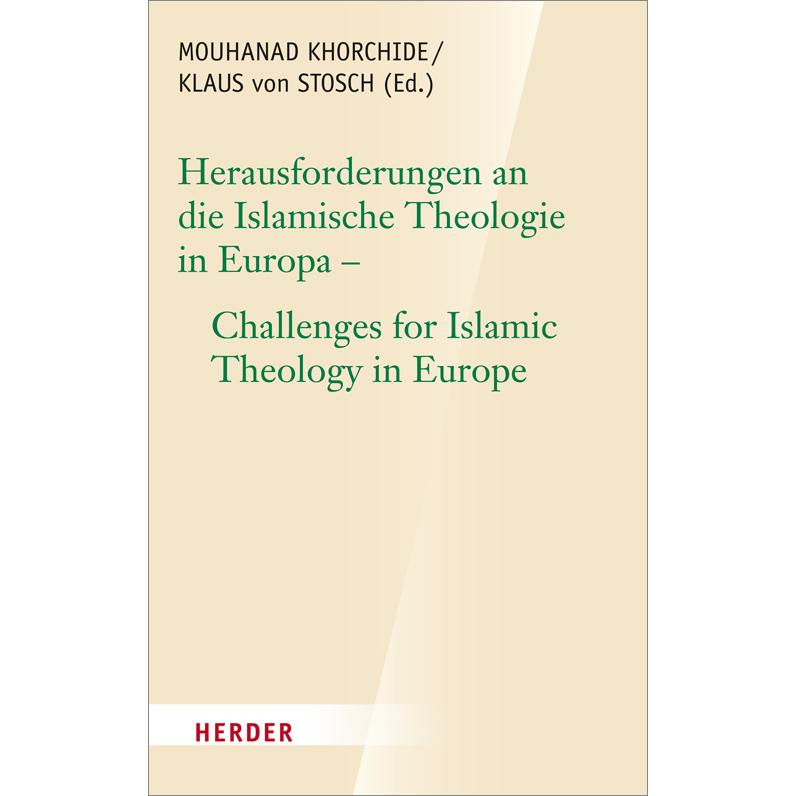 Herausforderungen an die islamische Theologie in Europa - Challenges for Islamic Theology in Europe, Fachbücher von Mouh...