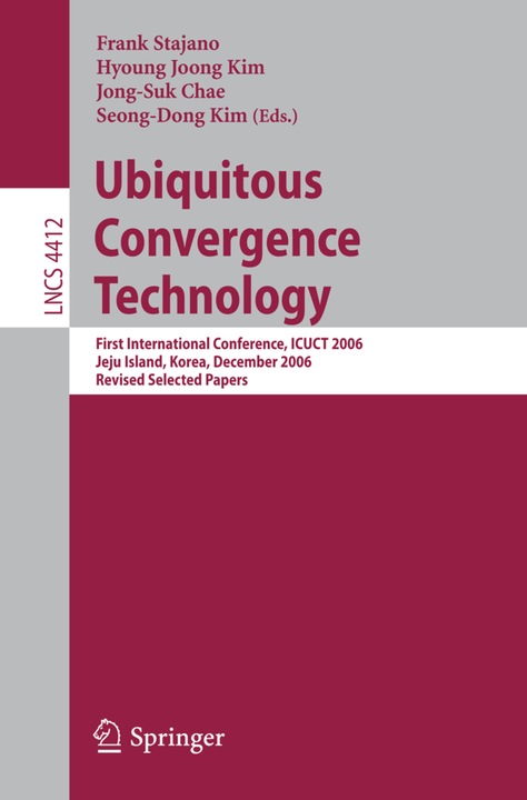 Actual product image Ubiquitous Convergence Technology (English, Frank Stajano, Hyoung Joong Kim, Jong-Suk Chae, Seong-Don Kim, 2007)