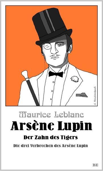 Produktbild Arsène Lupin - Der Zahn des Tigers (Deutsch, Henry Seymour, Maurice Leblanc, 2018)