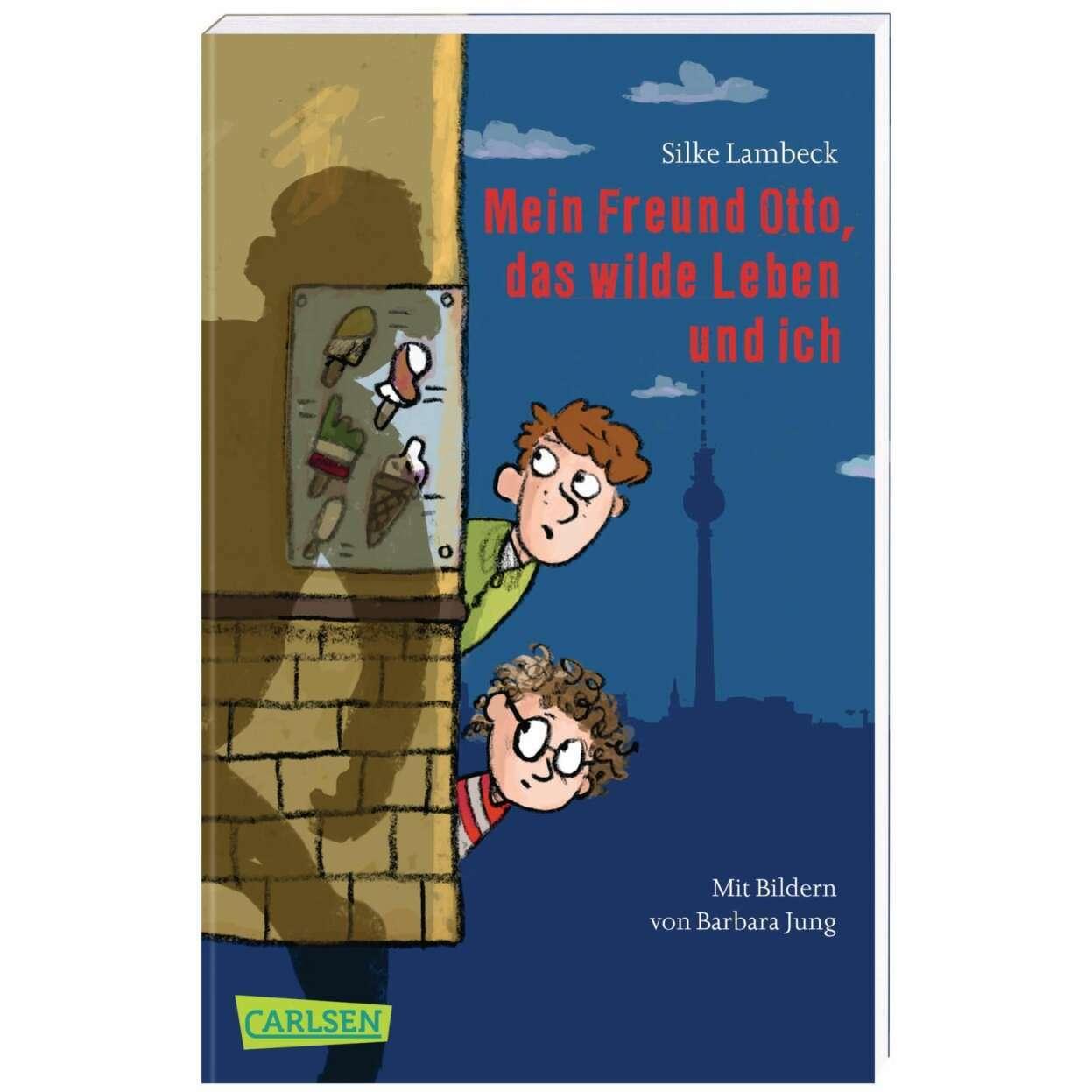 Mein Freund Otto, das wilde Leben und ich, Kinderbücher von Silke Lambeck, Barbara Jung