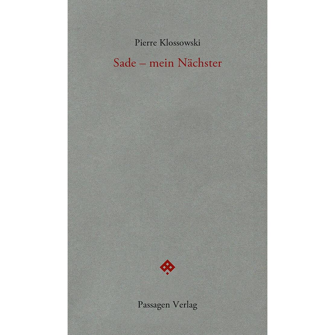 Sade - mein Nächster, Sachbücher von Marion Luckow, Gabriele Ricke, Pierre Klossowski