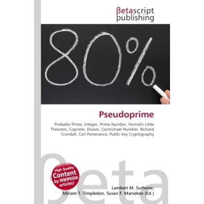 Pseudoprime, Fachbücher von Lambert M. Surhone, Miriam T. Timpledon, Susan F. Marseken
