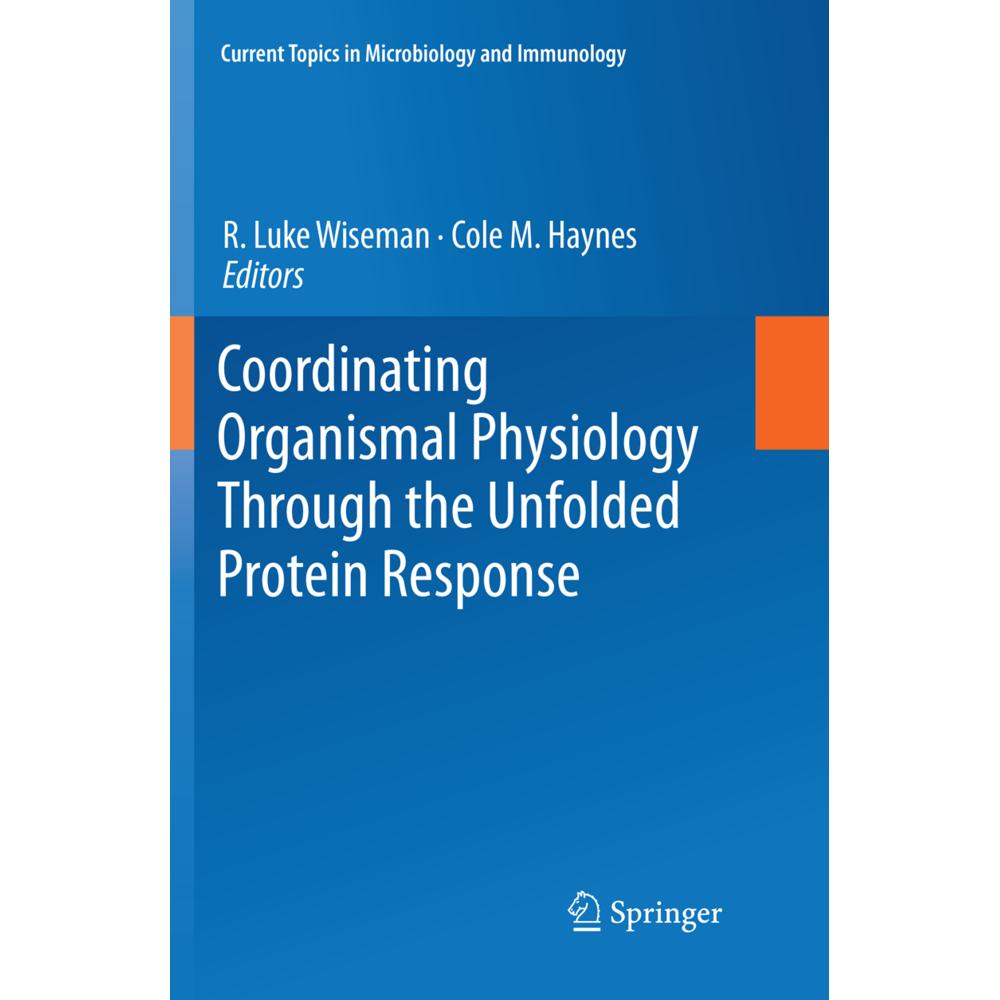 Coordinating Organismal Physiology Through the Unfolded Protein Response, Fachbücher von Cole M. Haynes, R. Luke Wiseman