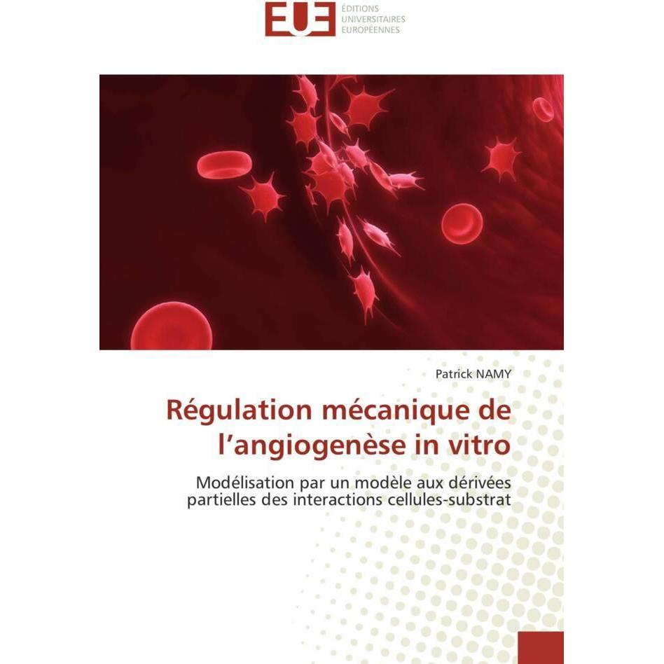 Régulation mécanique de l'angiogenèse in vitro, Fachbücher