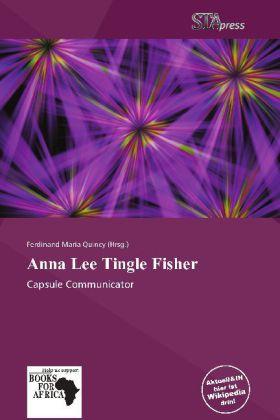 Produktbild Anna Lee Tingle Fisher (Deutsch, Ferdinand M. Quincy, 2011)