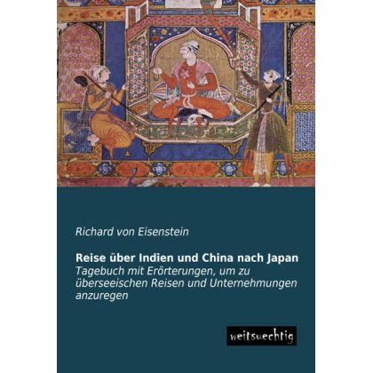 Reise über Indien und China nach Japan, Ratgeber von Richard von Eisenstein