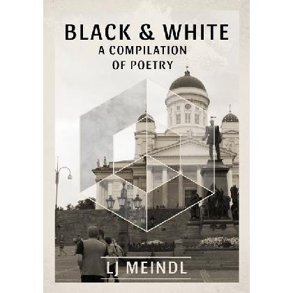 Black & White, Belletristik von Luka Meindl