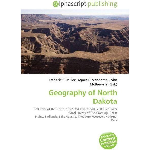 Geography of North Dakota, Fachbücher von Agnes F. Vandome, Frederic P. Miller, John McBrewster