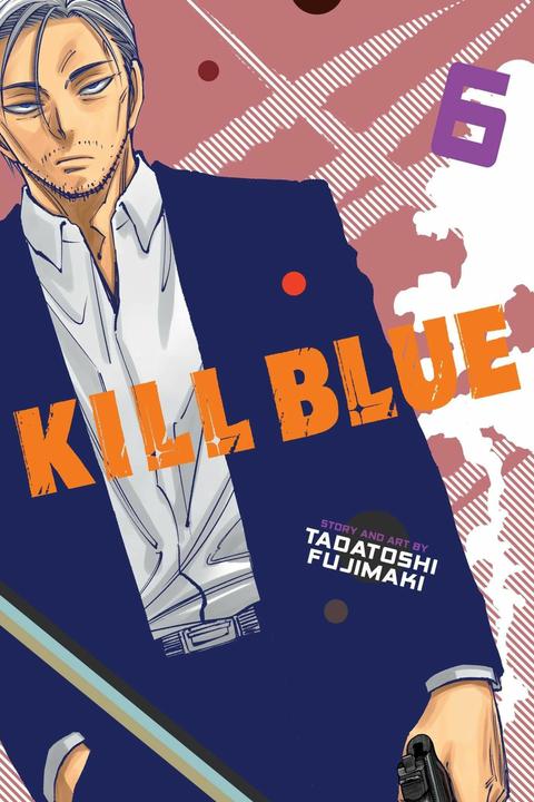 Produktbild Kill Blue, Vol. 6 (Englisch, Tadatoshi Fujimaki, 2026)
