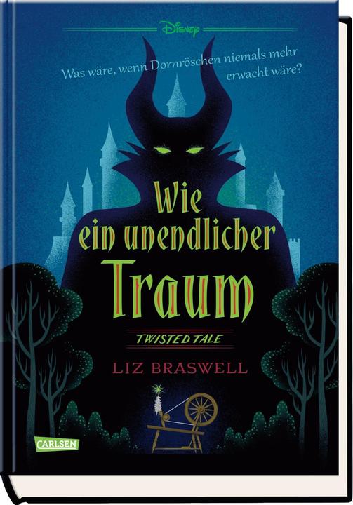 Disney – Twisted Tales: Wie ein unendlicher Traum (Dornröschen) (Deutsch, Liz Braswell, Ronald Gutberlet, Walt Disney, 2021)