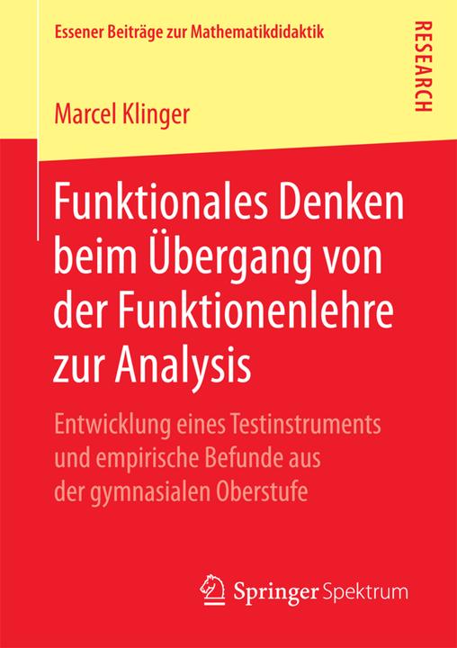 Produktbild Funktionales Denken beim Übergang von der Funktionenlehre zur Analysis (Deutsch, Marcel Klinger, 2017)