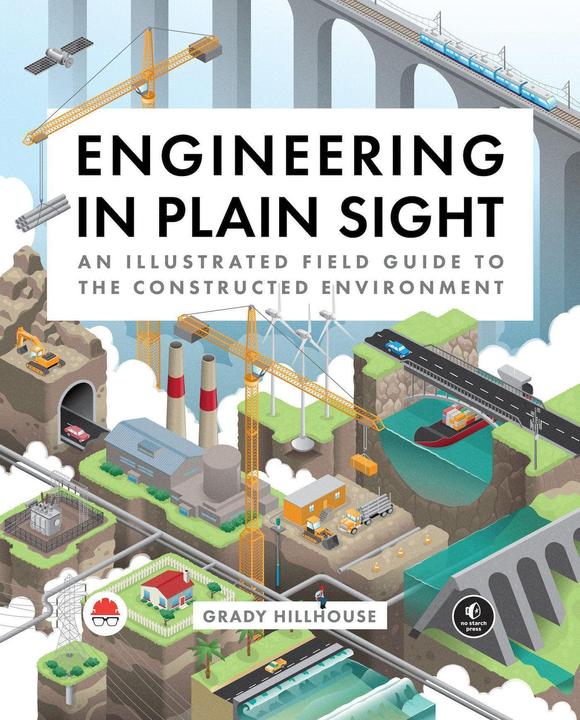 Engineering in Plain Sight (English, Grady Hillhouse, 2022)