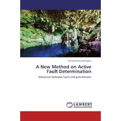 Thumbnail - A New Method on Active Fault Determination, Fachbücher von Ahmad Khorsandi Aghai