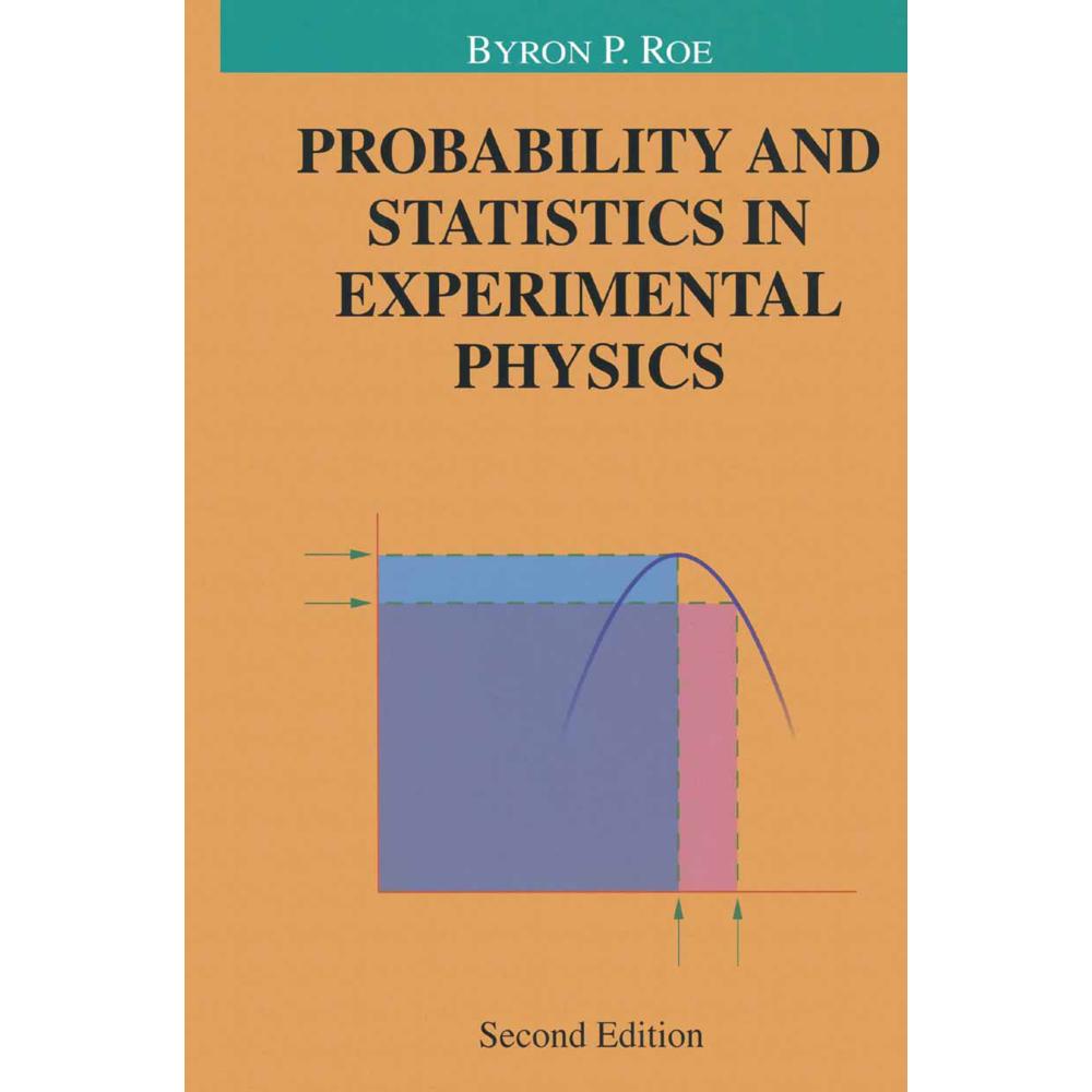 Probability and Statistics in Experimental Physics, Fachbücher von Byron P. Roe