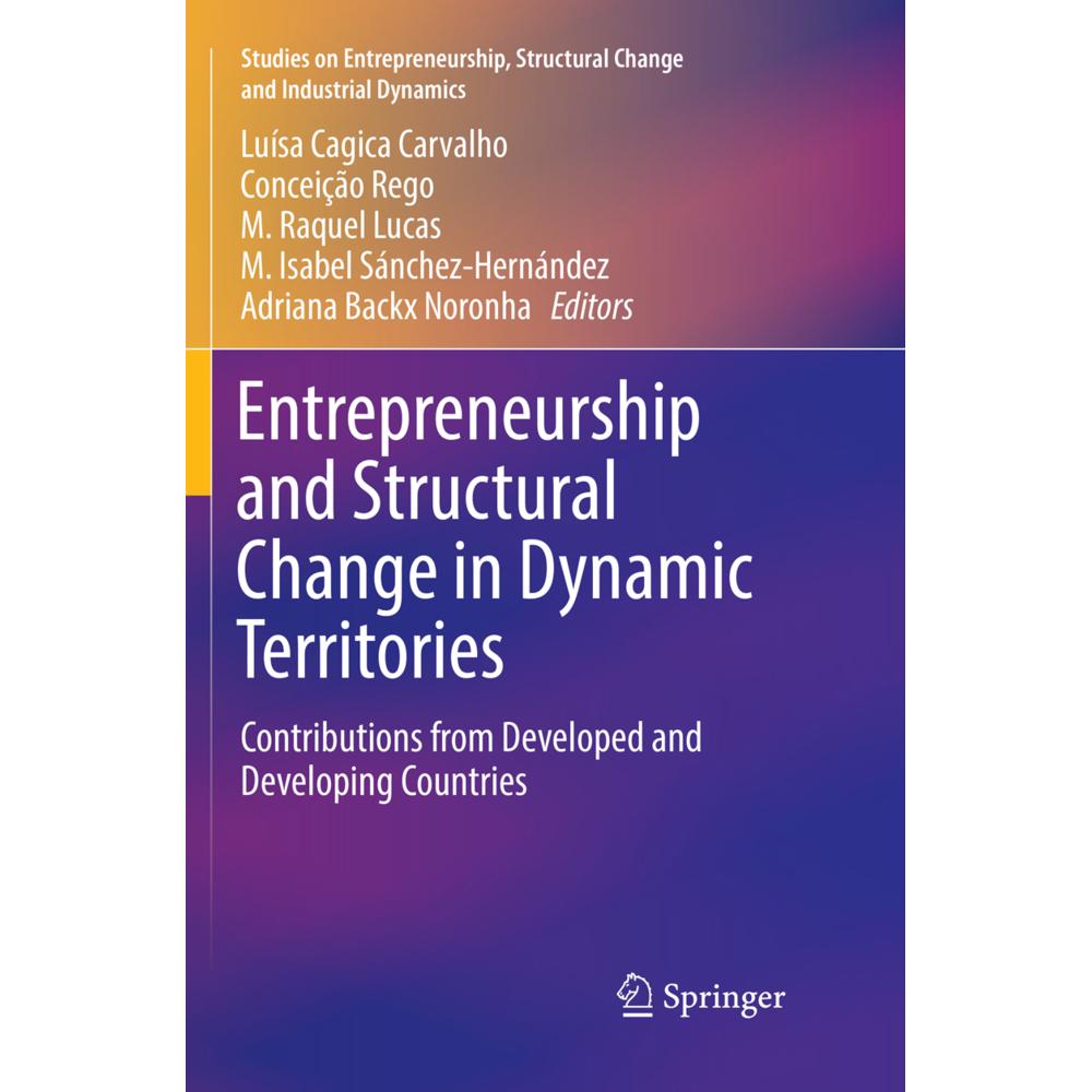 Entrepreneurship and Structural Change in Dynamic Territories, Fachbücher von Conceição Rego, Luísa Cagica Carvalho, Adr...