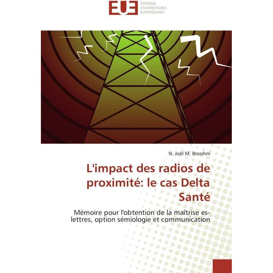 L'impact des radios de proximité: le cas Delta Santé, Fachbücher