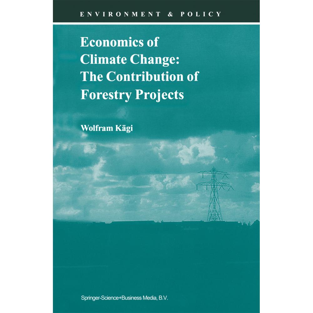 Economics of Climate Change: The Contribution of Forestry Projects, Fachbücher