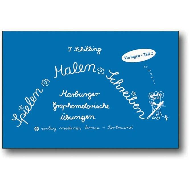 Spielen. Malen. Schreiben. Block 2, Schulbücher von Friedhelm Schilling