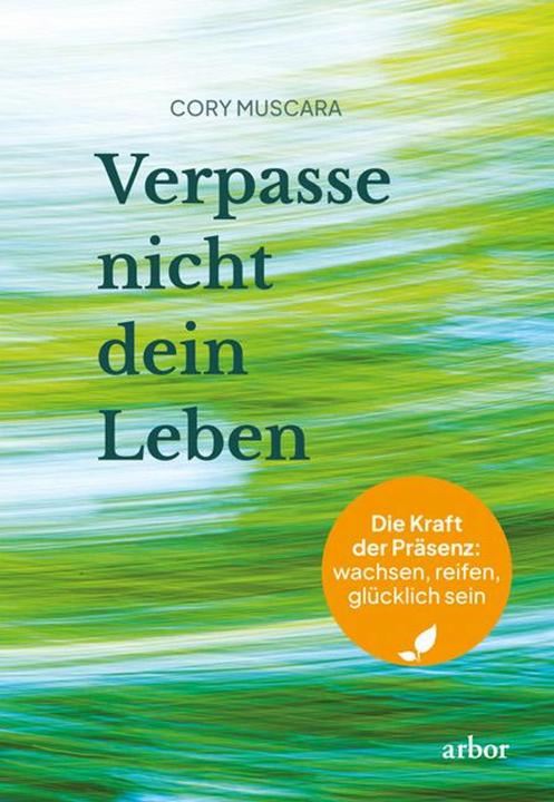 Produktbild Verpasse nicht dein Leben (Deutsch, Mike Schaefer, Anna Martin, Cory Muscara, 2025)