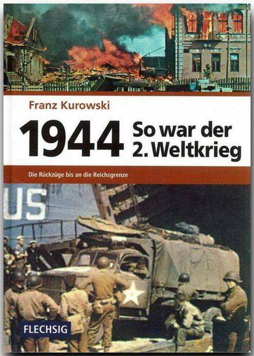 Produktbild So war der 2. Weltkrieg 1944 (Deutsch, Franz Kurowski, 2008)