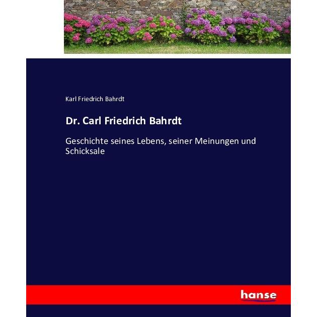 Dr. Carl Friedrich Bahrdt, Sachbücher von Karl Friedrich Bahrdt