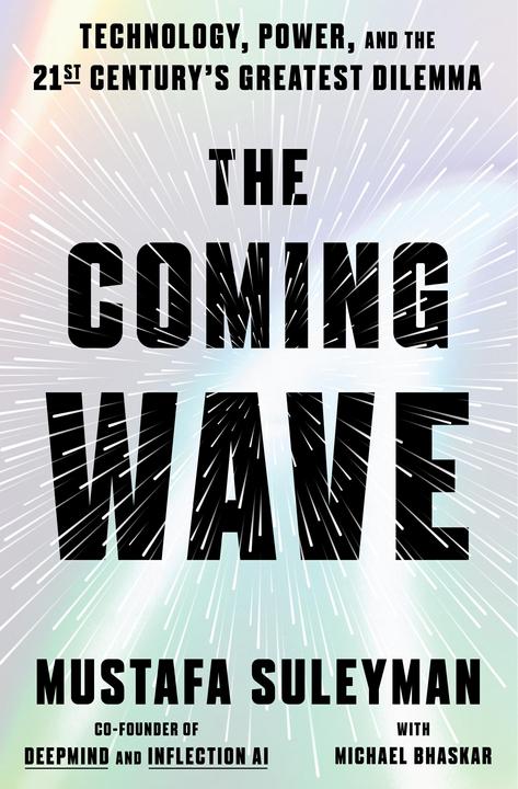 Produktbild The Coming Wave (Englisch, Michael Bhaskar, Mustafa Suleyman, 2023)