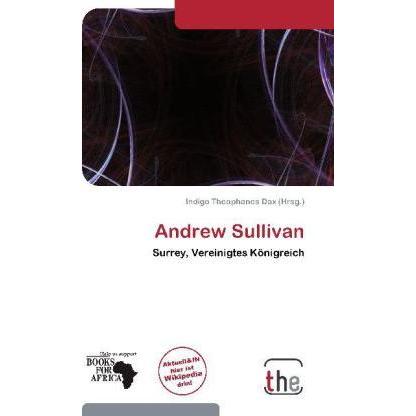 Thumbnail - Andrew Sullivan, Fachbücher von Indigo Theophanes Dax