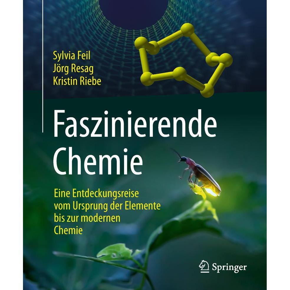 Faszinierende Chemie, Sachbücher von Sylvia Feil, Kristin Riebe, Jörg Resag