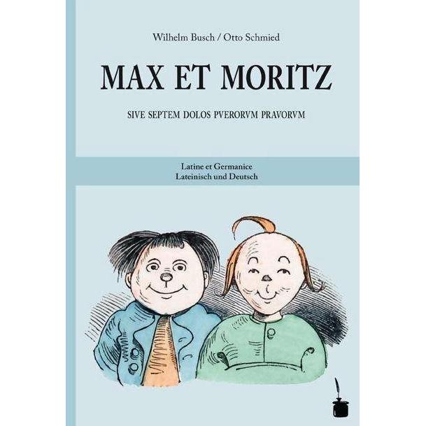 Max und Moritz. Max et Moritz, Kinderbücher von Wilhelm Busch, Otto Schmied, Walter Sauer