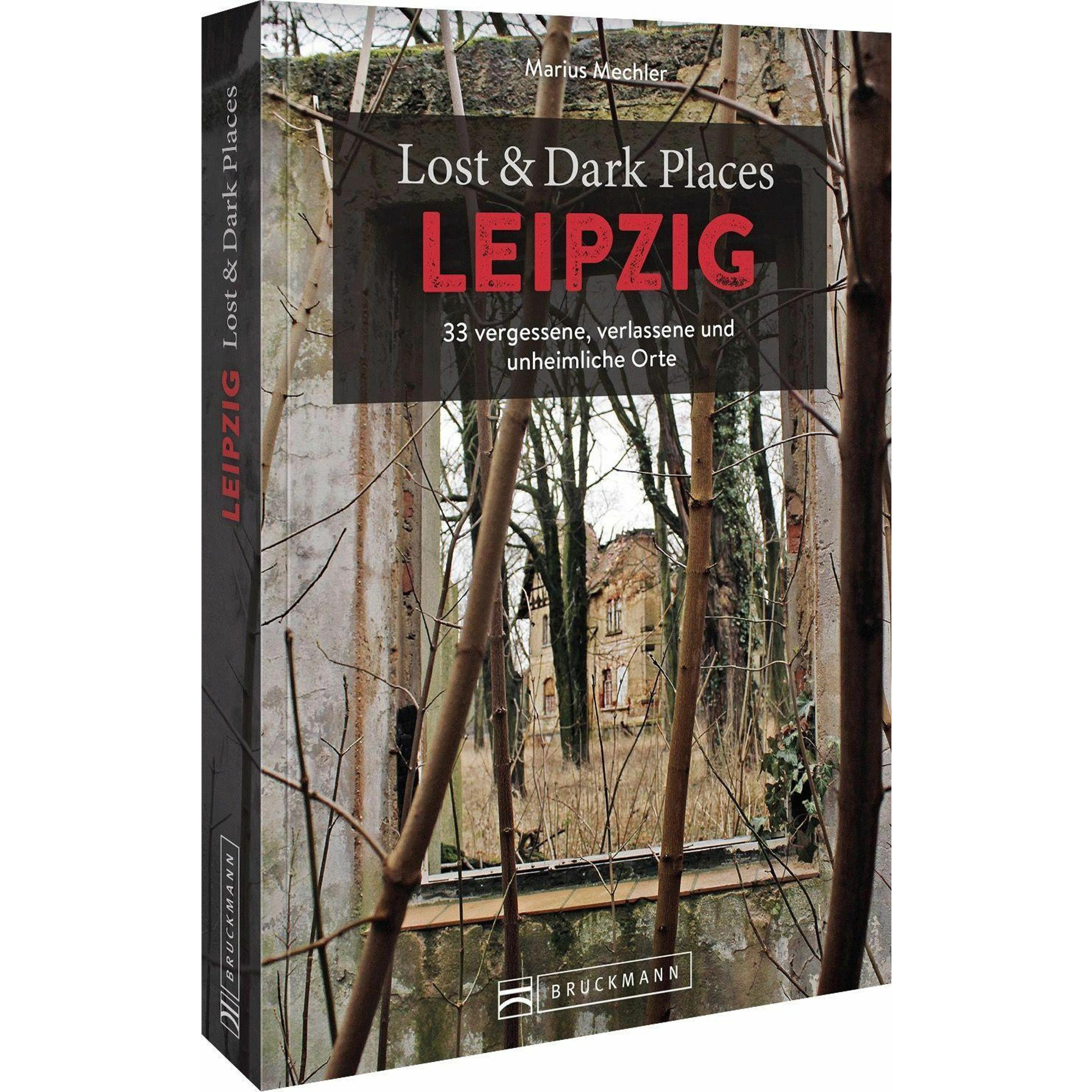 Lost & Dark Places Leipzig, Ratgeber von Marius Mechler