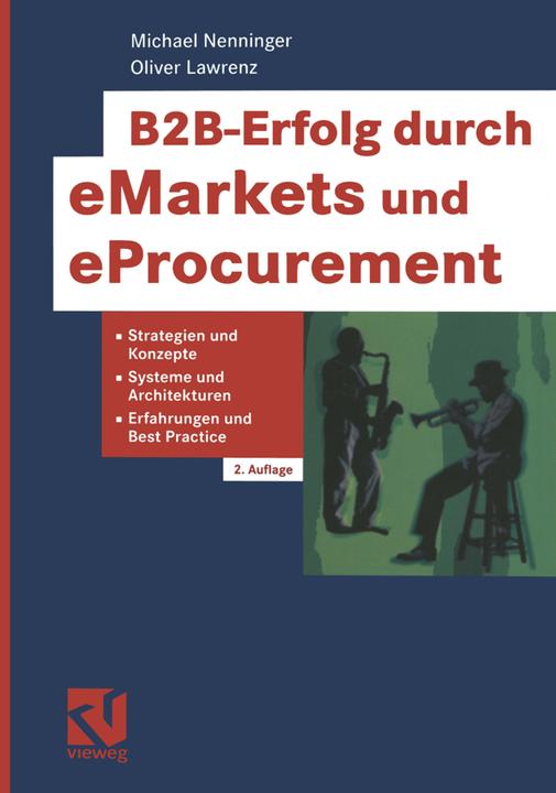 Produktbild B2B-Erfolg durch eMarkets und eProcurement (Deutsch, Michael Nenninger, Oliver Lawrenz, 2012)