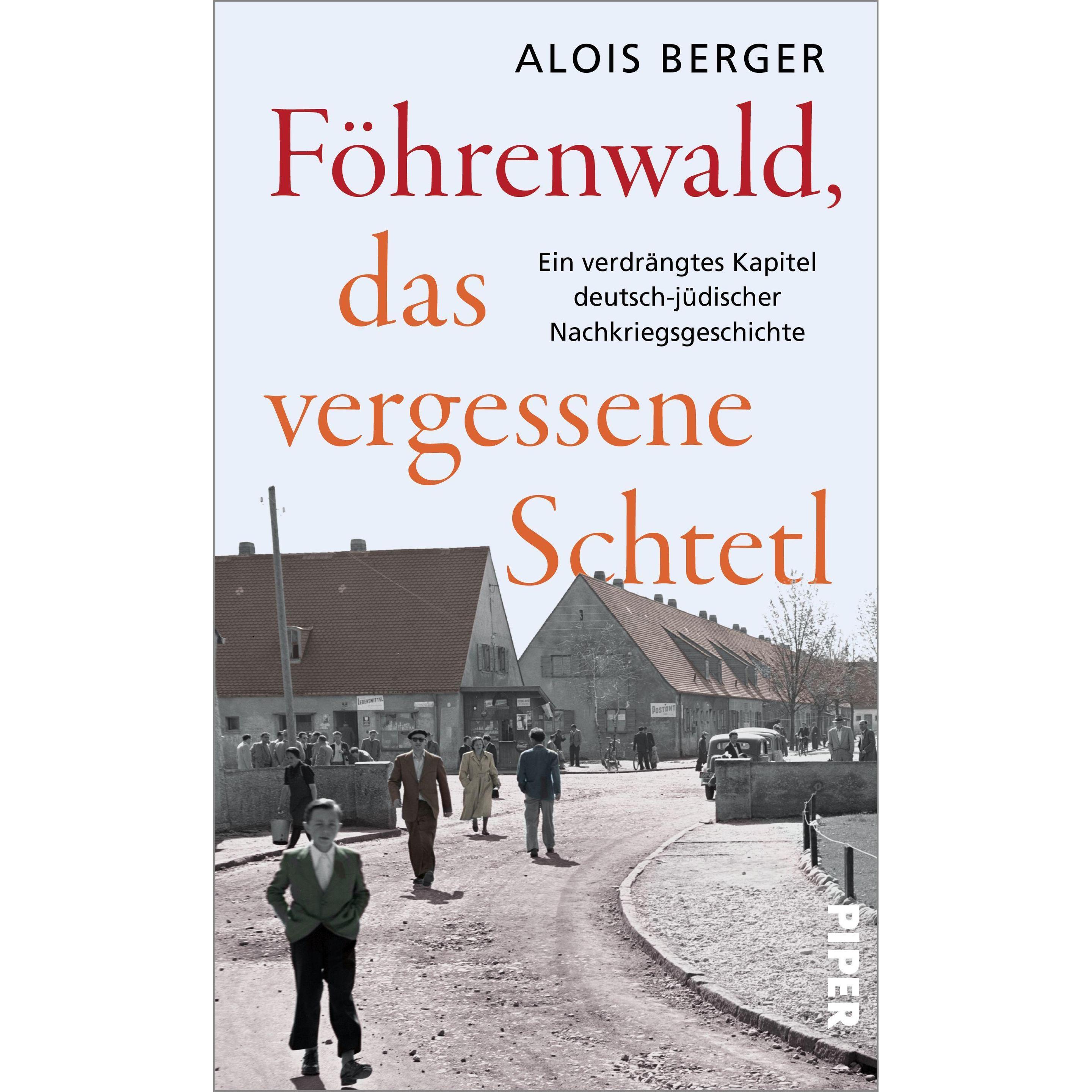 Thumbnail - Föhrenwald, das vergessene Schtetl, Sachbücher von Alois Berger