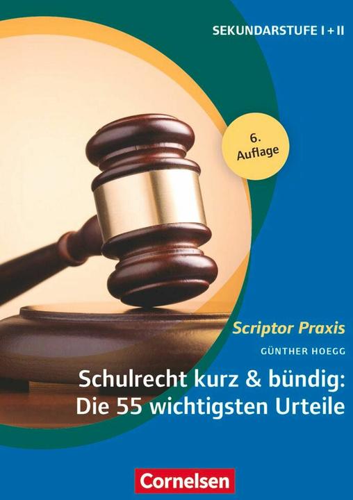 Produktbild Schulrecht kurz & bündig: Die 55 wichtigsten Urteile (Deutsch, Günther Hoegg, 2016)