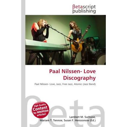Paal Nilssen- Love Discography, Fachbücher