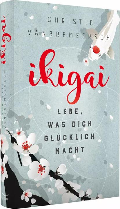 Produktbild Ikigai (Deutsch, Christie Vanbremeersch, 2018)