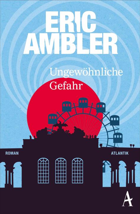 Produktbild Ungewöhnliche Gefahr (Deutsch, Eric Ambler, 2016)