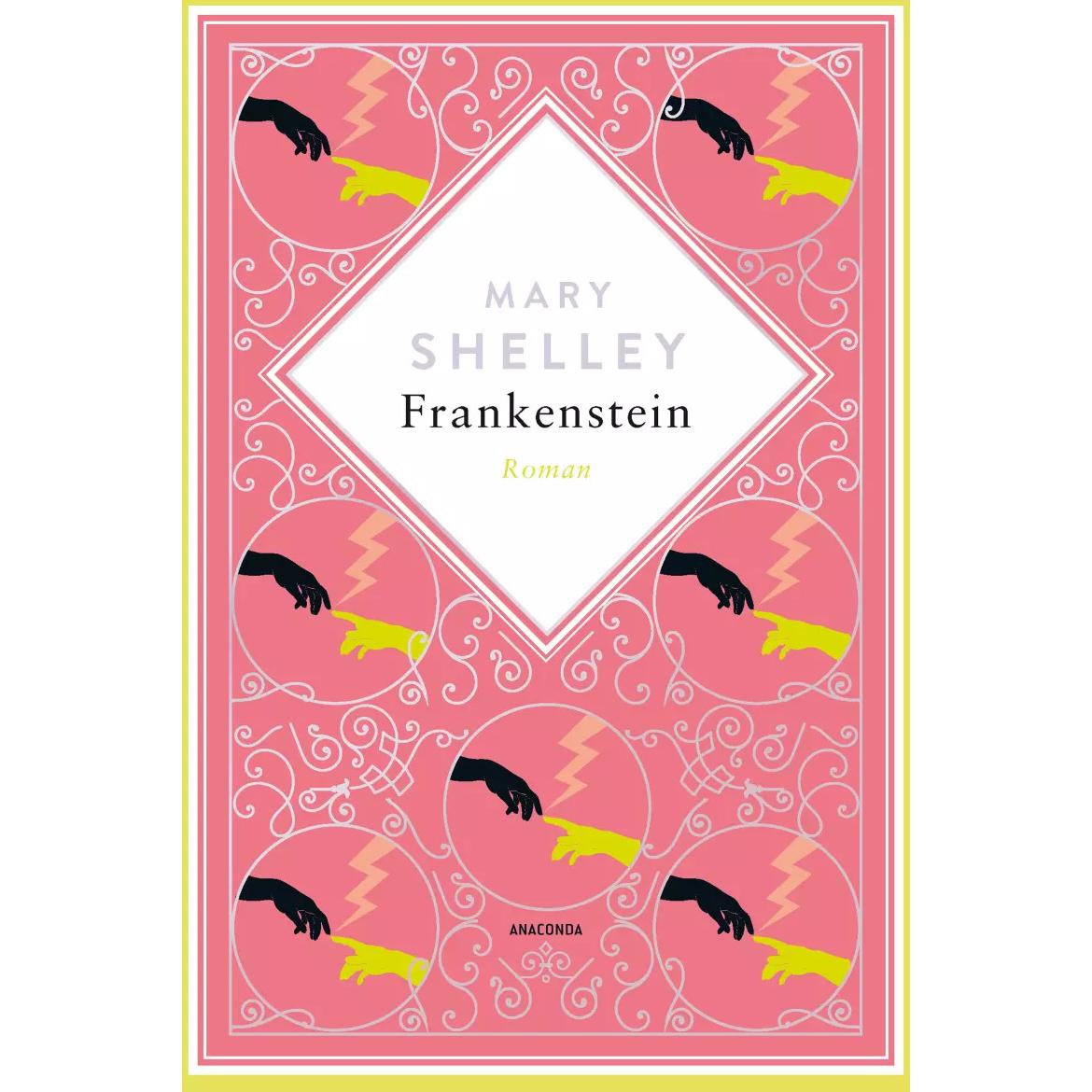 Frankenstein. Roman, Belletristik von Mary Shelley, Friedrich Polakovics