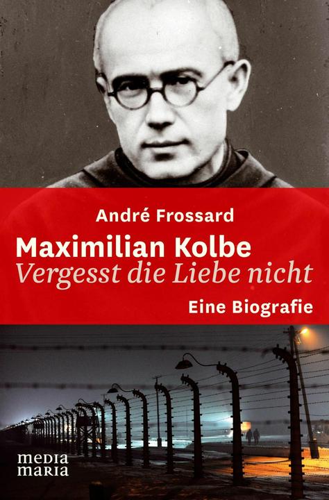 Produktbild Maximilian Kolbe (Deutsch, André Frossard, 2015)