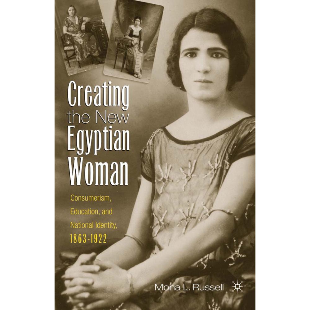 Creating the New Egyptian Woman, Fachbücher von M. Russell