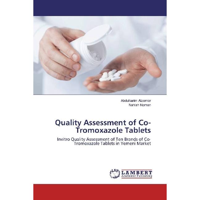 Quality Assessment of Co-Tromoxazole Tablets, Fachbücher von Nahlah Noman, Abdulkarim Alzomor