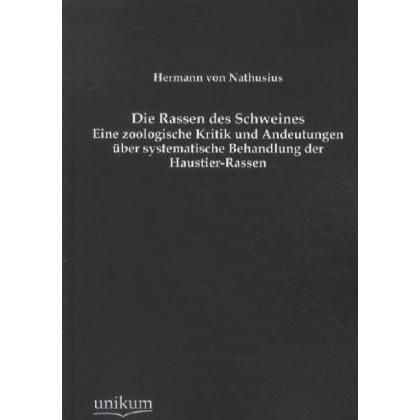 Die Rassen des Schweines, Fachbücher von Hermann von Nathusius
