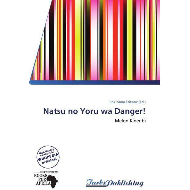 Natsu no Yoru wa Danger!, Fachbücher