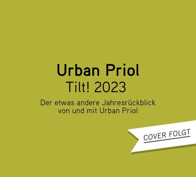 Image du produit Tilt! 2023 - La rétrospective d'une autre année par et avec Urban Priol (Priol urbain, Allemand)