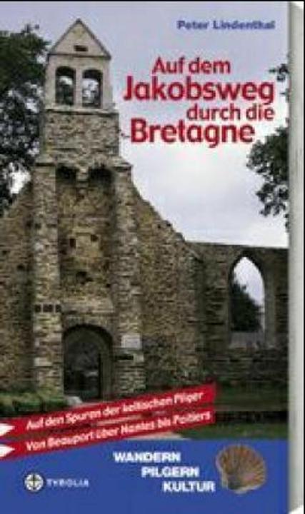 Produktbild Auf dem Jakobsweg durch die Bretagne (Deutsch, Peter Lindenthal)